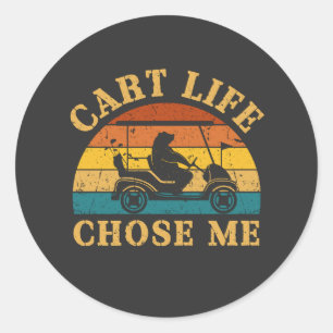 Cart Life wählt "Me Funny Golf Cart Quote" Runder Aufkleber