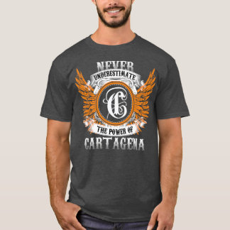 Cartagena Name Shirt nie unterschätzen Power