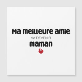 Carte "Ma meilleure amie va devenir maman" Magnetkarte