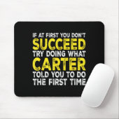 Carter - If At First You Don't Succeed Try Doing W Mousepad (Mit Mouse)