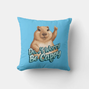 Cartoon Capybara machen Sie sich keine Sorgen, sei Kissen