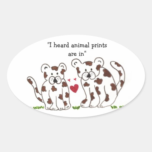 Cartoon Leoparden mit Niedlichem Sprichwort Ovaler Aufkleber (Vorderseite)