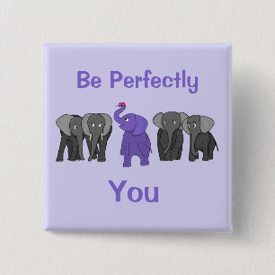 Cartoon Lila Elefant "Sei perfekt du" Button