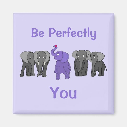 Cartoon Lila Elefant "Sei perfekt du" Magnet (Vorne)