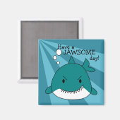 Cartoon Shark Jawsome Day Magnet (Vorderseite/Rückseite)