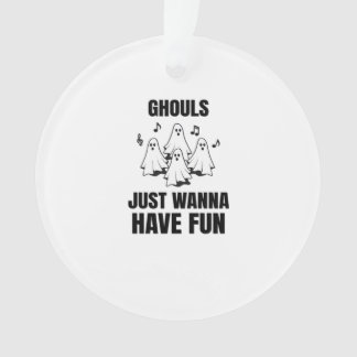 Cartoon singen - "Ghouls just wanna have fun" Ornament