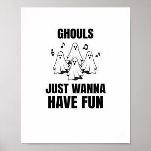 Cartoon singen - "Ghouls just wanna have fun" Poster