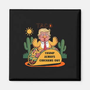 Cartoon Taco -trump kneift immer Magnet