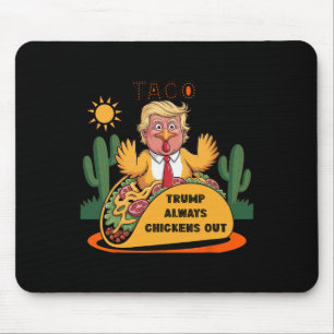Cartoon Taco -trump kneift immer  Mousepad