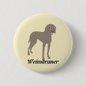 Cartoon Weimaraner Button (Vorderseite)
