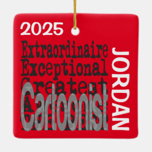 Cartoonist Extraordinaire Keramikornament