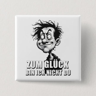 Cartoonkunst mit „Zum Glück…“-Zitat Button