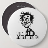 Cartoonkunst mit „Zum Glück…“-Zitat Button (Vorne & Hinten)