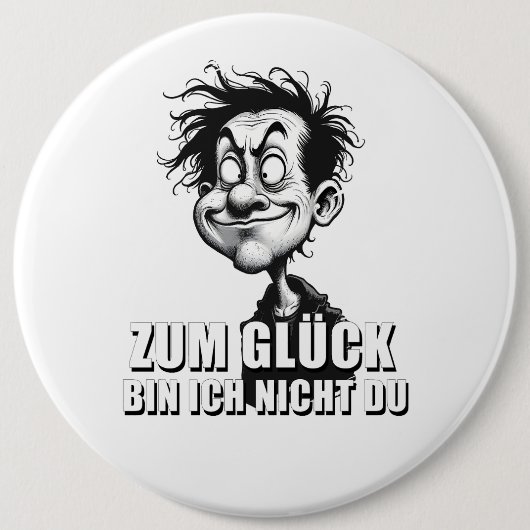 Cartoonkunst mit „Zum Glück…“-Zitat Button (Vorderseite)