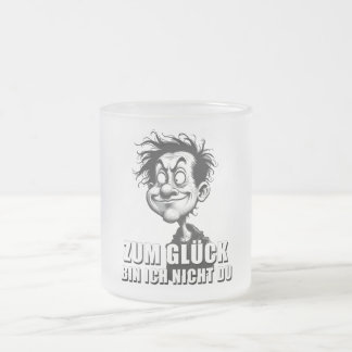 Cartoonkunst mit „Zum Glück…“-Zitat Mattglastasse