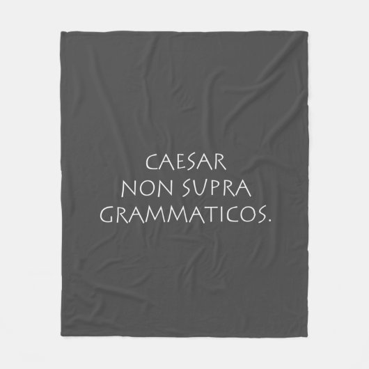 Cäsar, nicht supra grammaticos fleecedecke (Vorderseite)
