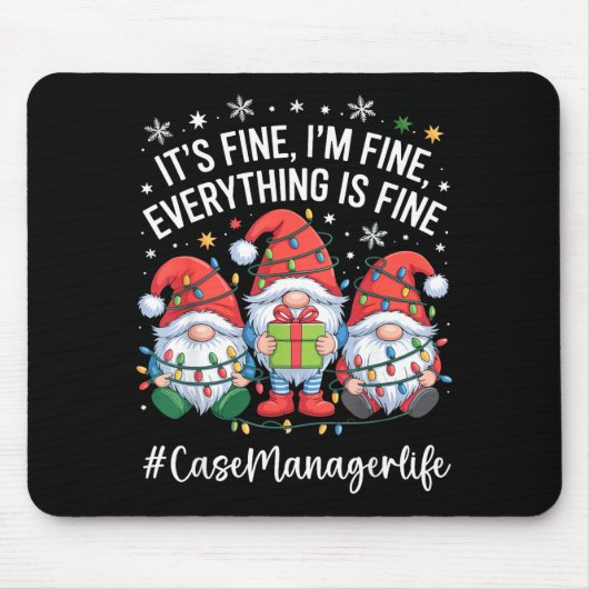 Case Manager Gnome Everything Is Fine Funny Christ Mousepad (Vorne)