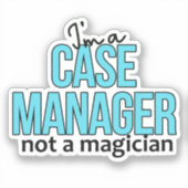Case Manager ist kein Zitat eines Zauberkünstlers, Aufkleber (Vorderseite)