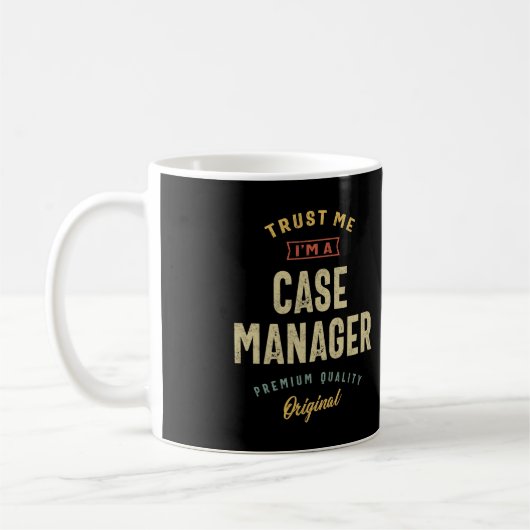 Case Manager Job Titel Männer Frauen Geschenk Kaffeetasse (Links)