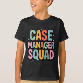 Case Manager Squad  T-Shirt (Vorderseite)