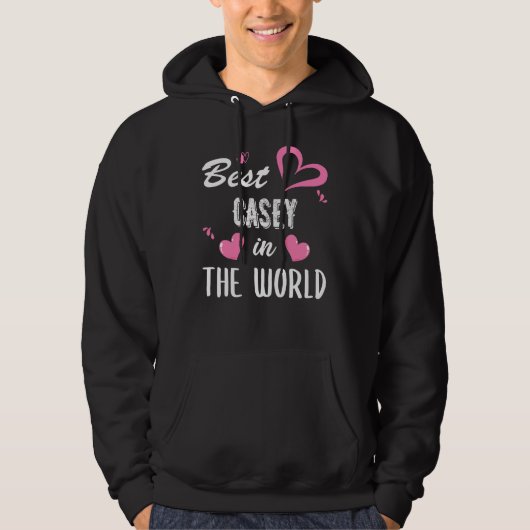 Casey Name, Best Casey in der Welt Hoodie (Vorderseite)