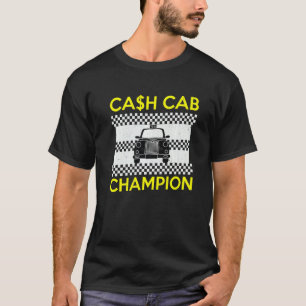 Cash Cab Taxi Fahrer Job Wellt Beste Job Taxi Driv T-Shirt
