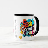 "Cash, Comedy, Sparkle" Tasse (VorderseiteRechts)