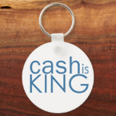 Cash ist King 2,25" Round Schlüsselanhänger (Typ C (Vorderseite)