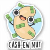 Cash-New Nut Nut Funny Cashew Nut Pun Aufkleber (Vorderseite)