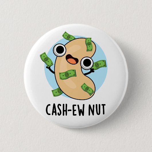 Cash-New Nut Nut Funny Cashew Nut Pun Button (Vorderseite)