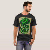 Cash Only Graffiti Style Spray - Shirt  (Vorne ganz)