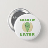 Cashew Later Button (Vorne & Hinten)