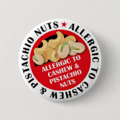 Cashew & Pistachio Nut Allergie Abzeichen Button (Vorderseite)