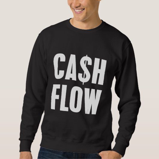 Cashflow Business Money Real Estate Flippers Inves Sweatshirt (Vorderseite)