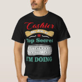 Cashier My Job Is Top Secret Funny Quote (Vorderseite)