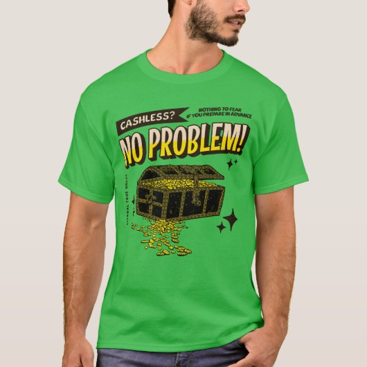 Cashless? Kein Problem! T-Shirt (Vorderseite)