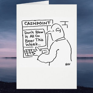 Cashpoint Machine sagt: "Blase es nicht auf Bier"