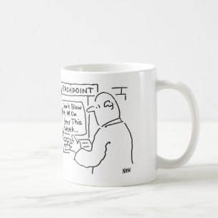 Cashpoint Machine sagt: "Blase es nicht auf Bier" Kaffeetasse