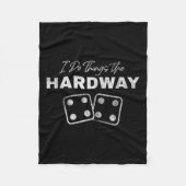 Casino Craps Player I Do Things The Hardway Gamble Fleecedecke (Vorderseite)