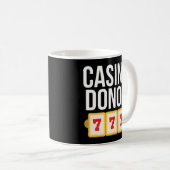 Casino Donor Gambling Gambler Joke Kaffeetasse (VorderseiteRechts)