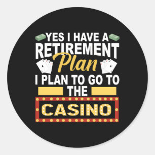 Casino for Retiree Retiret Plan Runder Aufkleber