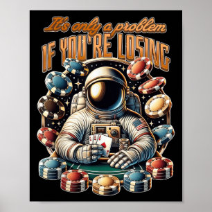 Casino Gambling Funny Zitat Chips Slot Poster