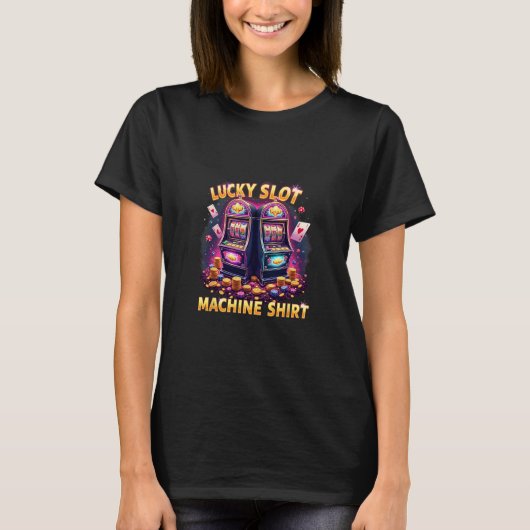 Casino Las Vegas Gambling Lovers Lucky Slot Machin T-Shirt (Vorderseite)