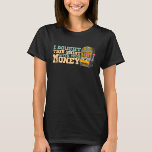 Casino-Spielautomaten Spieler Glücksspiel Pub-Spru T-Shirt