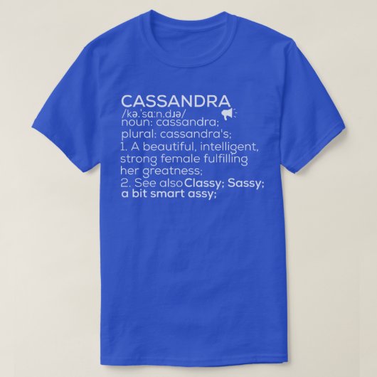 Cassandra Name Cassandra Definition Cassandra Fema T-Shirt (Design vorne)