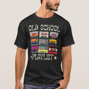Cassette Tape Music Retro 80er Old School Playlist T-Shirt
