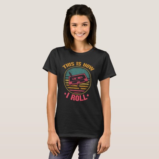 Cassette Tape Pencil How I Roll 70s 80s 90s Party' T-Shirt (Vorne ganz)