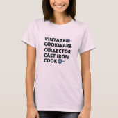 Cast Iron Cook Collector T-Shirt (Vorderseite)