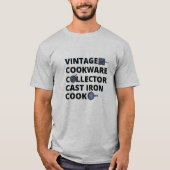 Cast Iron Cook Collector T-Shirt (Vorderseite)