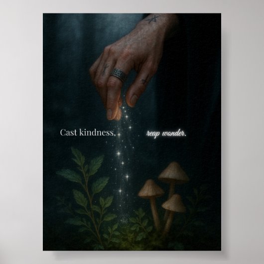 Cast Kindness Reap Wonder Uplifting Motivational Poster (Vorne)